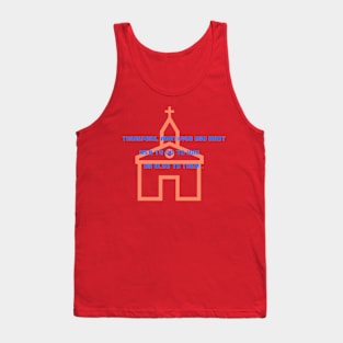 Do what you want them to do to you - biblical quote- T-Shirt Tank Top